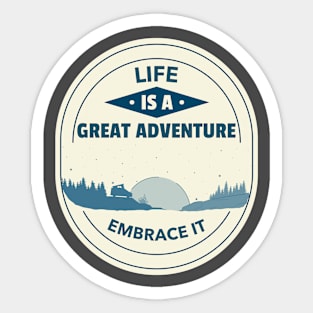 Life Is A Great Adventure Embrace It Travel Sticker